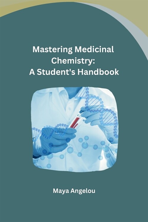 Mastering Medicinal Chemistry: A Students Handbook (Paperback)