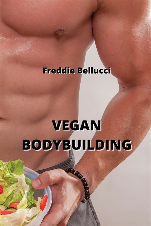 Vegan Bodybuilding (Paperback)