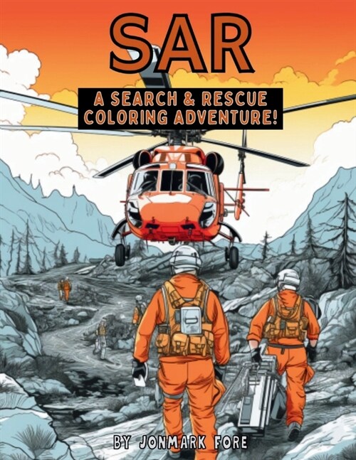 SAR A Search & Rescue Coloring Adventure (Paperback)