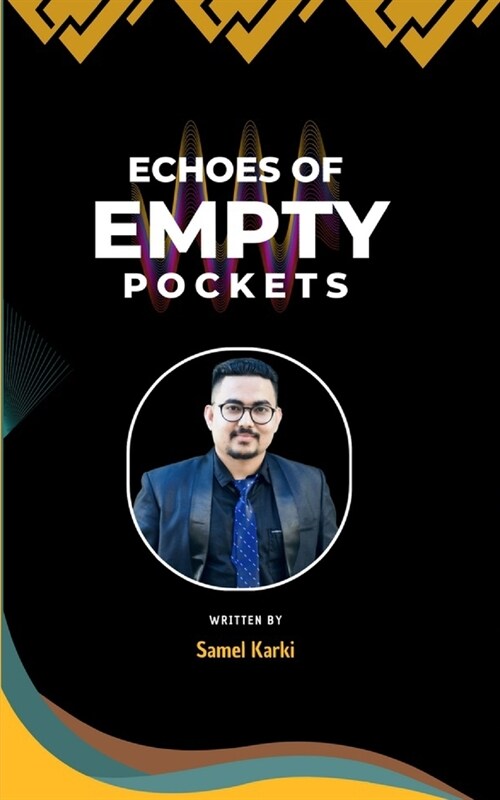 Echoes of Empty Pockets (Paperback)