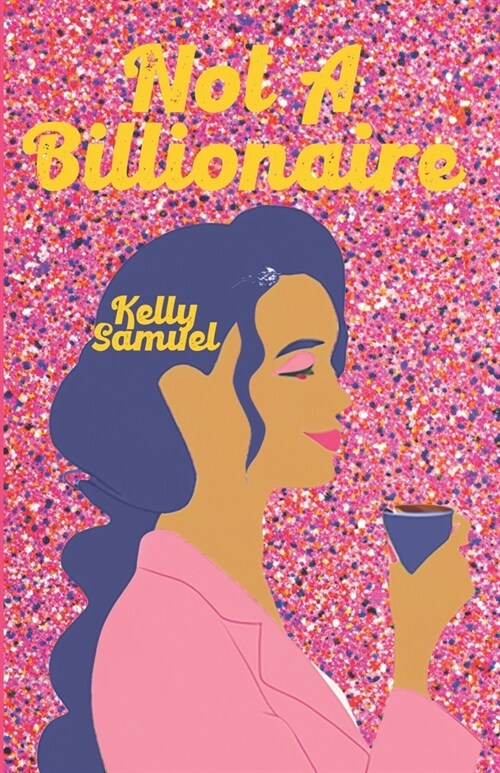 Not a Billionaire (Paperback)