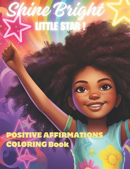 Shine Bright Little Star!: Positive Affirmations Coloring Book (Paperback)
