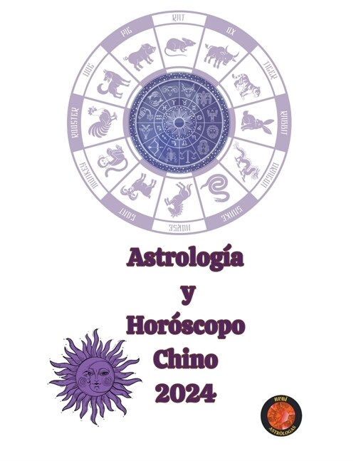 Astrolog? y Hor?copo Chino 2024 (Paperback)