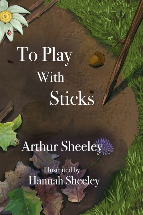 To Play With Sticks (Paperback)