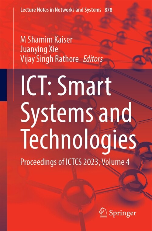 Ict: Smart Systems and Technologies: Proceedings of Ictcs 2023, Volume 4 (Paperback, 2024)
