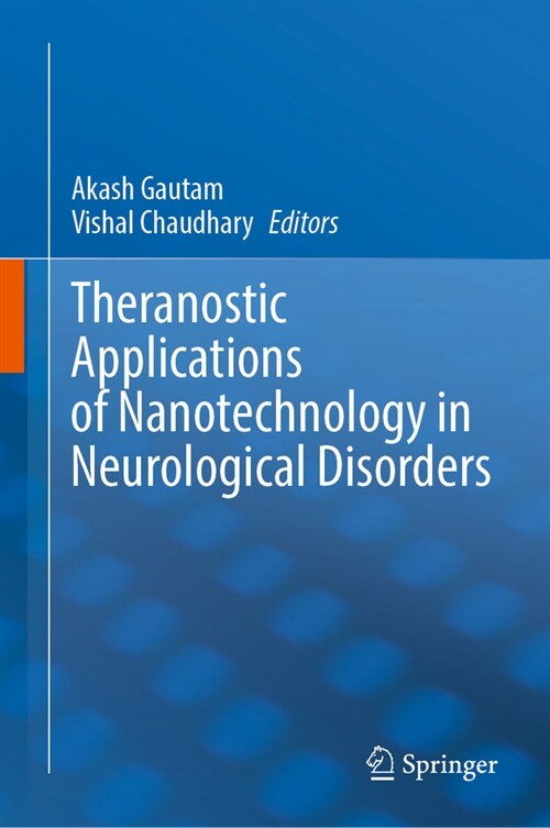 Theranostic Applications of Nanotechnology in Neurological Disorders (Hardcover, 2023)