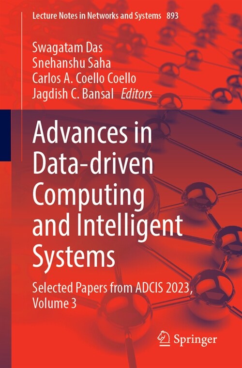 Advances in Data-Driven Computing and Intelligent Systems: Selected Papers from Adcis 2023, Volume 3 (Paperback, 2024)