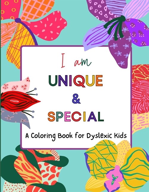 Positive Affirmation Coloring Book for Dyslexic Kids: Nurturing Strength, Self-esteem and Positivity in Dyslexic Children through Coloring Pages Ages (Paperback)