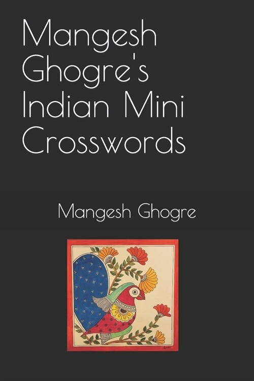 Mangesh Ghogres Indian Mini Crosswords (Paperback)