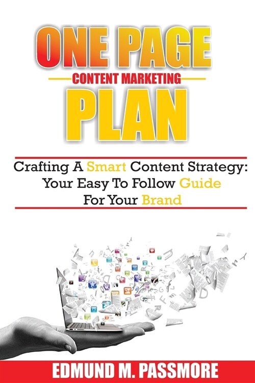 One page content marketing plan: Crafting a Smart Content Strategy: Your Easy-to-Follow Guide for your brand (Paperback)