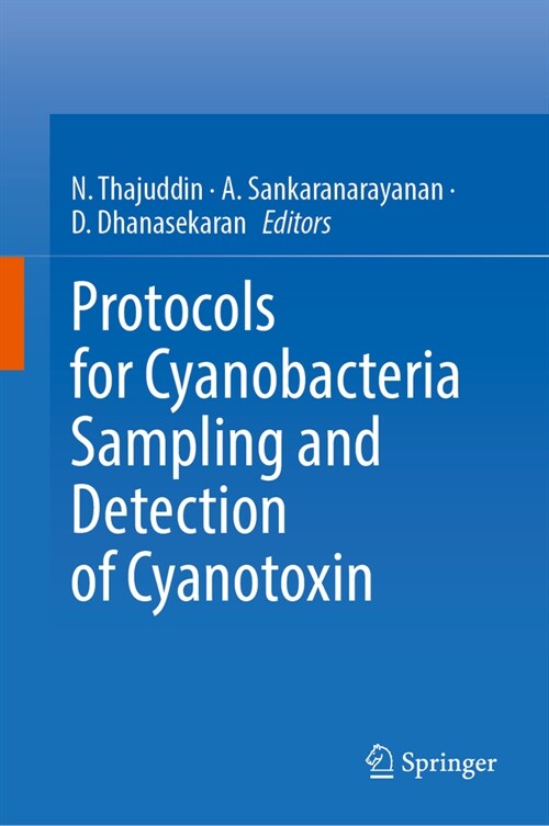 Protocols for Cyanobacteria Sampling and Detection of Cyanotoxin (Hardcover, 2023)