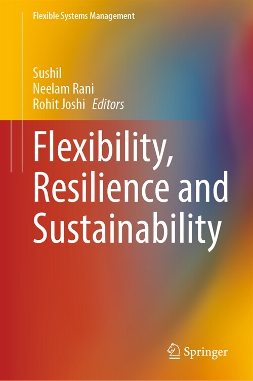 Flexibility, Resilience and Sustainability (Hardcover, 2024)