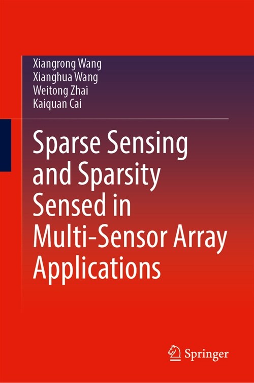 Sparse Sensing and Sparsity Sensed in Multi-Sensor Array Applications (Hardcover, 2024)