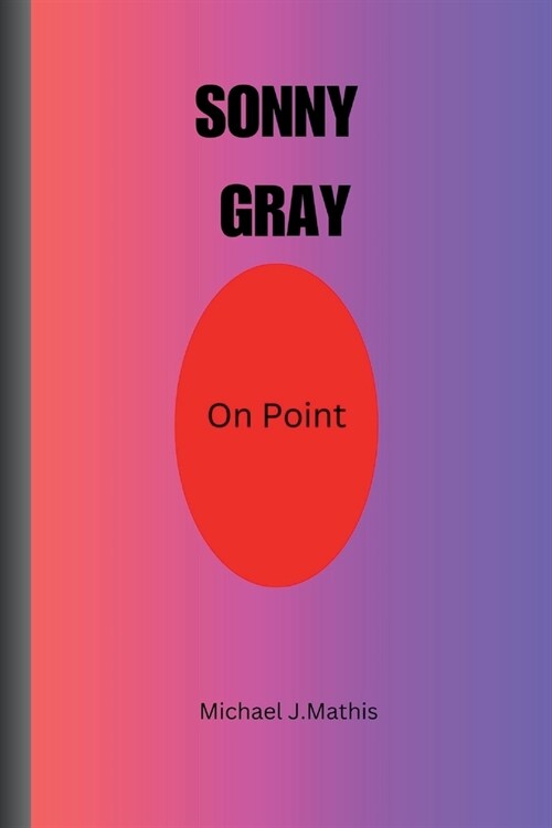 Sonny Gray: On Point (Paperback)