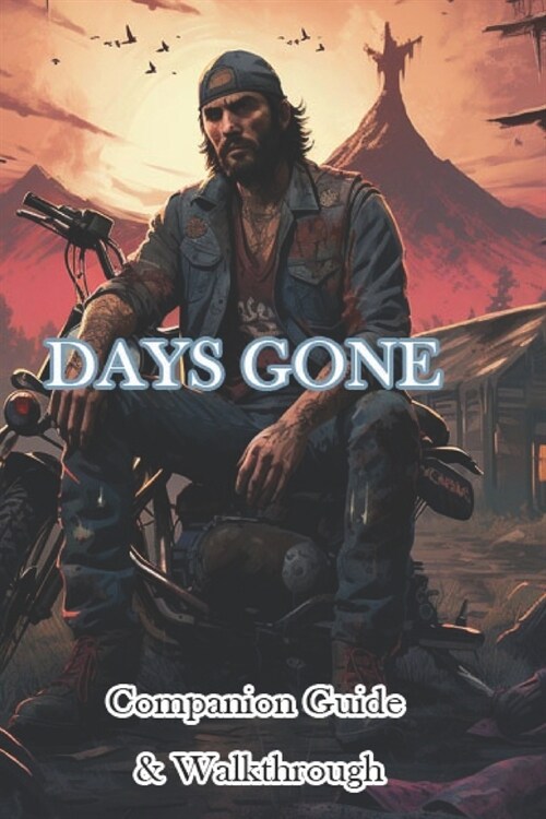 Days Gone Companion Guide & Walkthrough (Paperback)