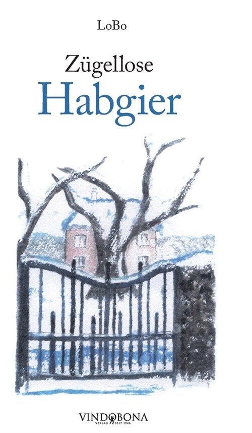 Z?ellose Habgier (Hardcover)