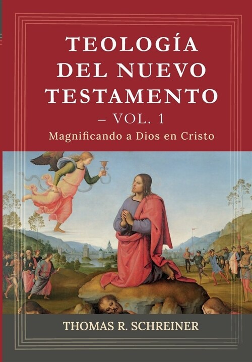 Teologia del Nuevo Testamento - Vol. 1: Magnificando a Dios en Cristo (Paperback)