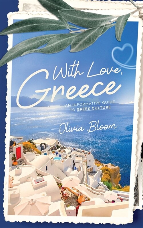 With Love, Greece. An Informative Guide to Greek Culture (Hardcover)