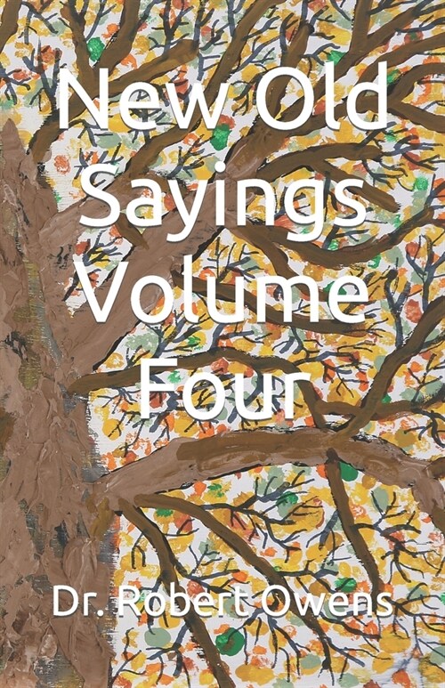 New Old Sayings Volume Four (Paperback)