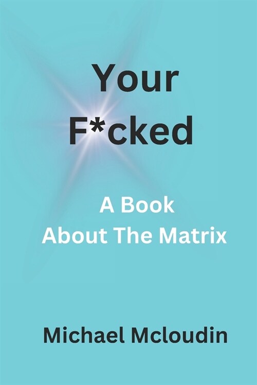 Your F*cked: 2023-2024 (Paperback)