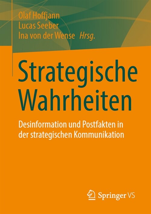Strategische Wahrheiten: Desinformation Und Postfakten in Der Strategischen Kommunikation (Paperback, 2024)