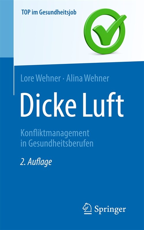 Dicke Luft - Konfliktmanagement in Gesundheitsberufen (Paperback, 2, 2. Aufl. 2024)