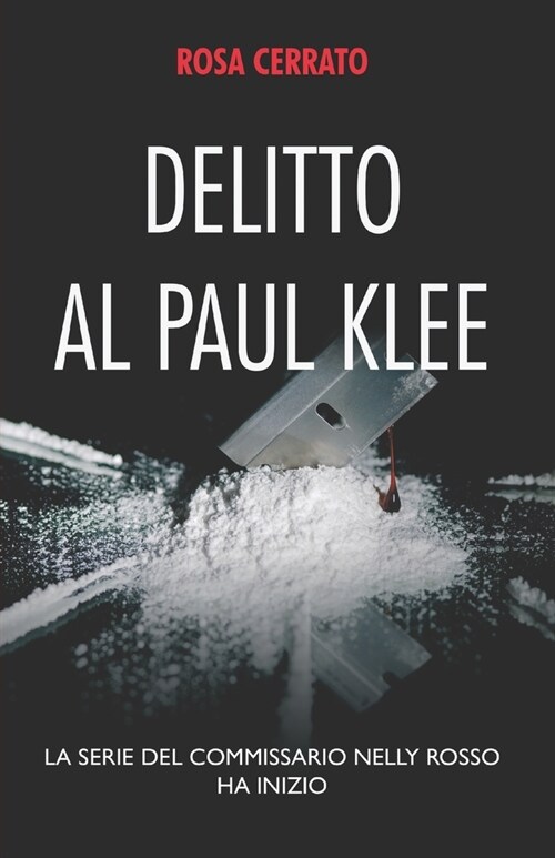 Delitto al Paul Klee: La serie del commissario Nelly Rosso ha inizio (Paperback)
