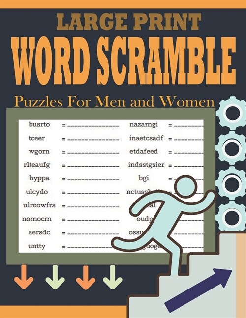 Large Print Word Scramble Puzzles For Men and Women: Large Print Brain Teasers Puzzle Book - Mind Sharpening Word Games (Paperback)