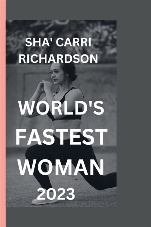 Shacarri Richardson: Beyond the finish line; shacarri Richardson inspiring story (Paperback)