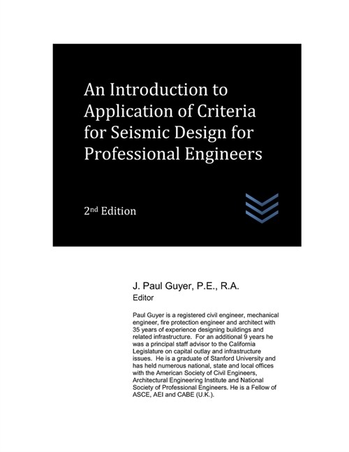 An Introduction to Application of Criteria for Seismic Design for Professional Engineers (Paperback)