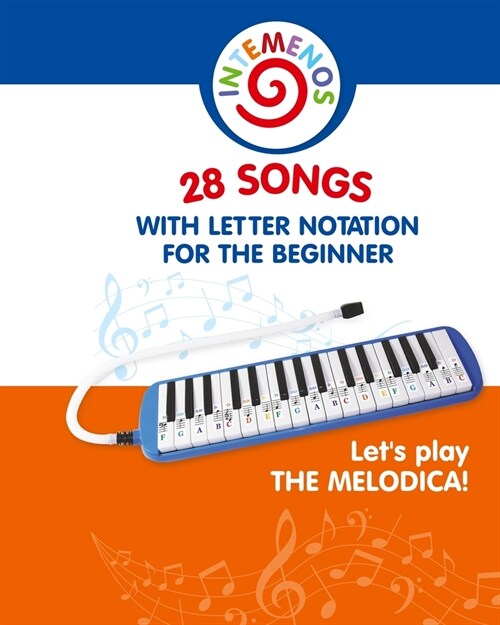 Lets Play the Melodica! 28 Songs with Letter Notation for the Beginner (Paperback)