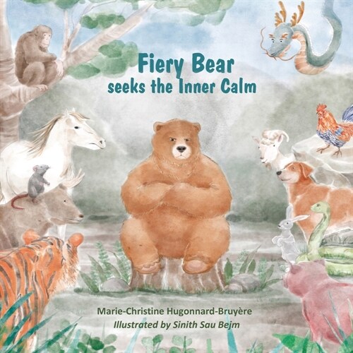 Fiery Bear seeks the Inner Calm: 2nd edition / New illustrations (Paperback)