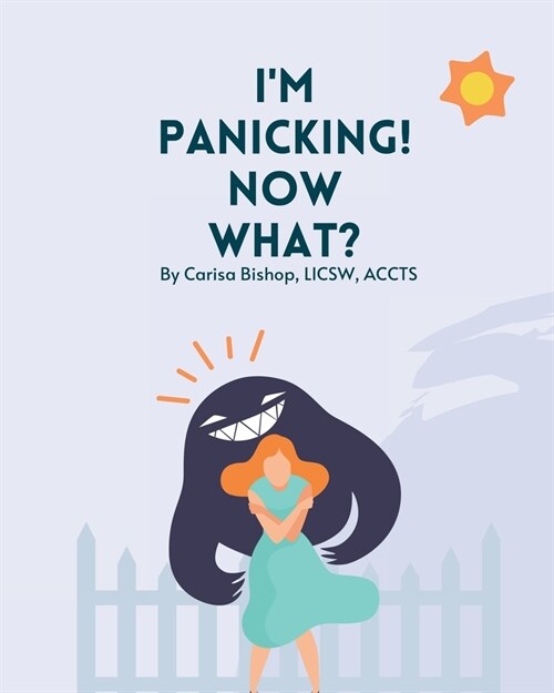 Im Panicking! Now What? (Paperback)