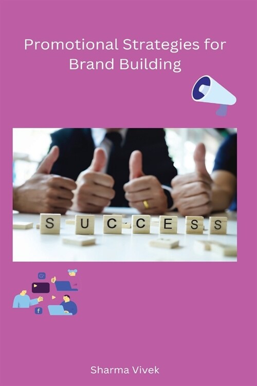 Promotional Strategies for Brand Building (Paperback)