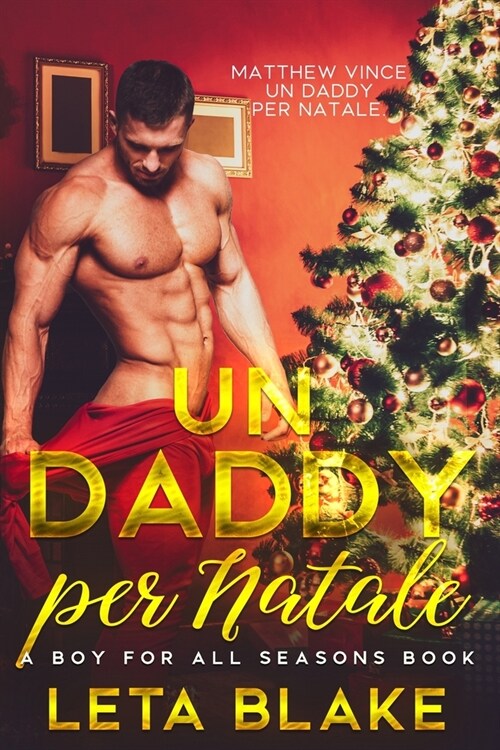 Un Daddy per Natale: A Boy For All Seasons (Paperback)