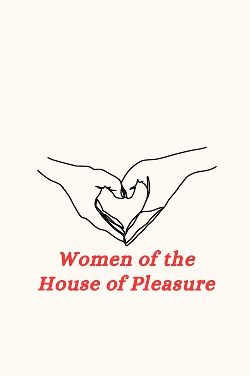 Women of the House of Pleasure (Paperback)