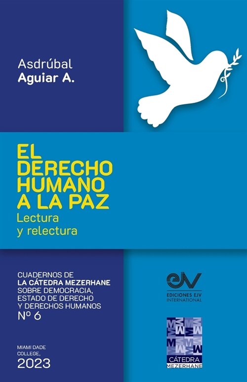 EL DERECHO HUMANO A LA PAZ. Lectura y relectura (Paperback)