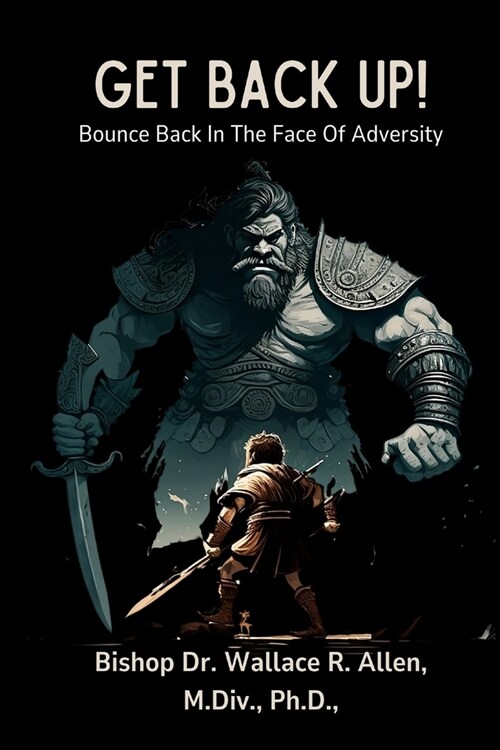 Get Back Up!: Bounce Back In The Face Of Adversity (Paperback)