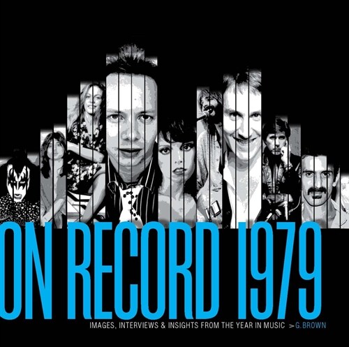 On Record - Vol. 7: 1979: Images, Interviews & Insights from the Year in Music (Paperback)