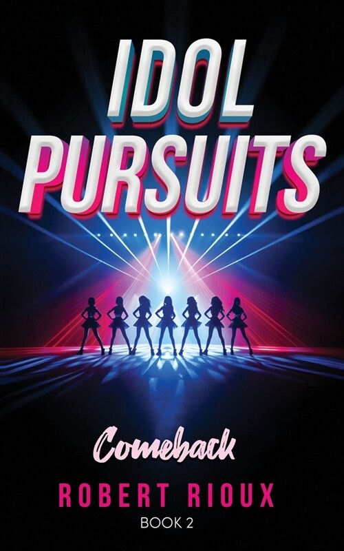 Idol Pursuits: Comeback (Paperback, 2)