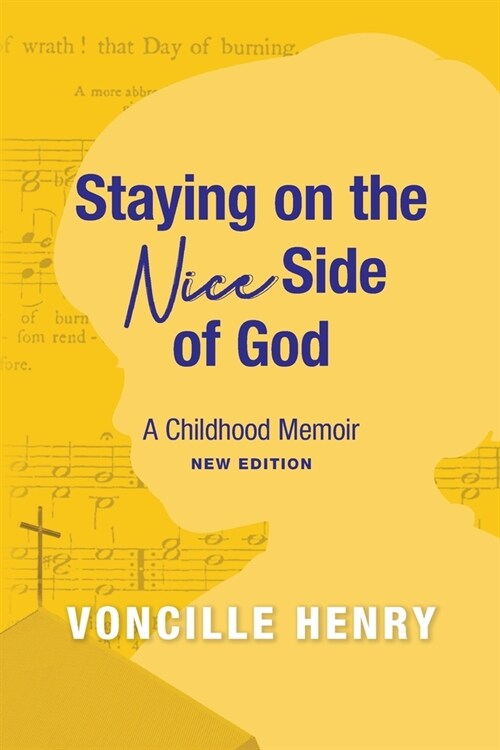 Staying on the Nice Side of God: A Childhood Memoir (Paperback)