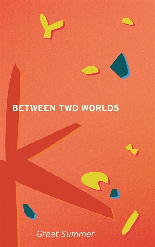 Between Two Worlds (Hardcover)