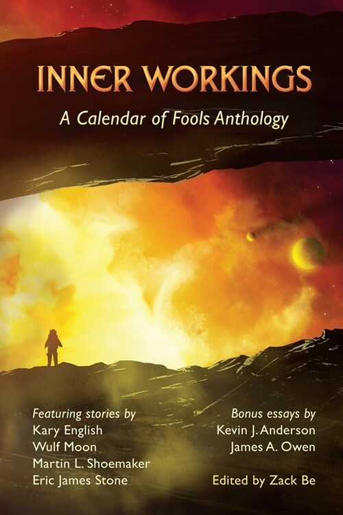 Inner Workings: A Calendar of Fools Anthology (Paperback)