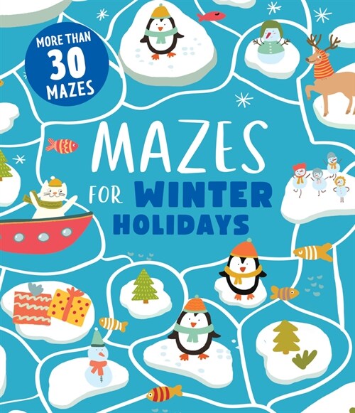 Mazes for Winter Holidays: More Than 25 Mazes (Paperback)