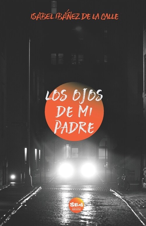 Los ojos de mi padre (Paperback)