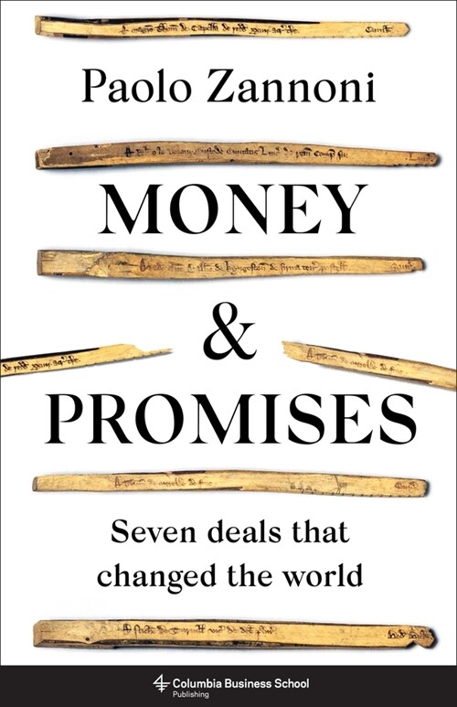 Money and Promises: Seven Deals That Changed the World (Hardcover)