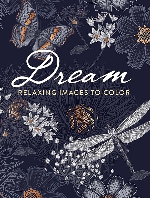 Dream: Relaxing Images to Color (Paperback)