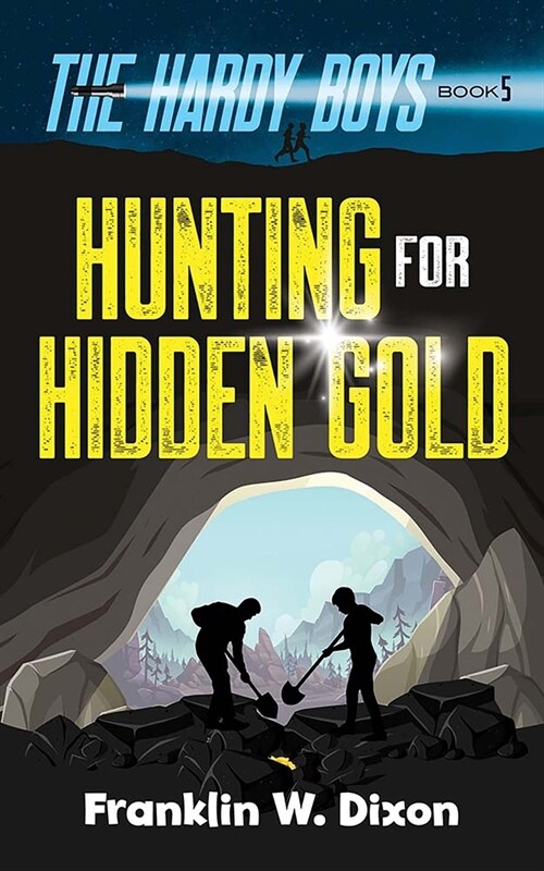 Hunting for Hidden Gold: The Hardy Boys Book 5 (Paperback)