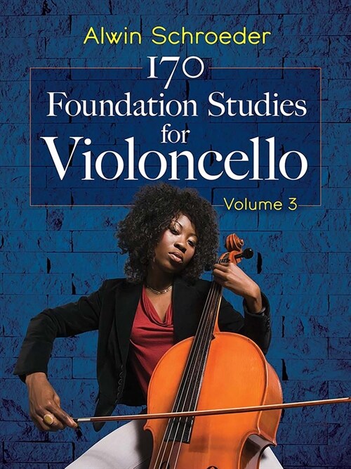 170 Foundation Studies for Violoncello: Volume 3 (Paperback)