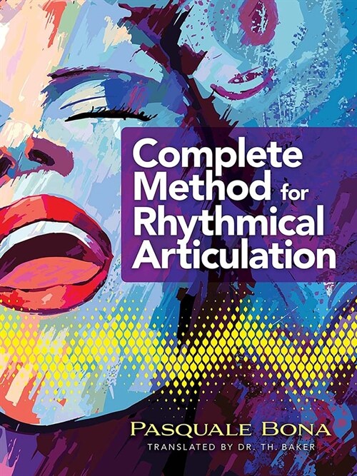 Complete Method for Rhythmical Articulation (Paperback)